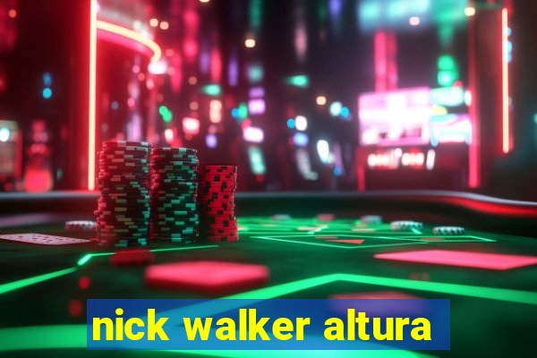 nick walker altura